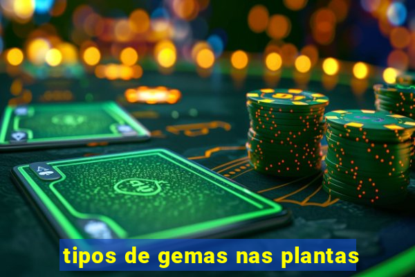 tipos de gemas nas plantas